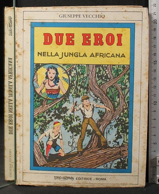 Due Eroi Nella Jungla - Giuseppe Vecchio - copertina