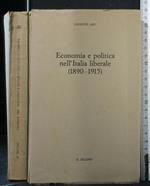 Economia e Politica Nell'Italia Liberale (1890-1915)