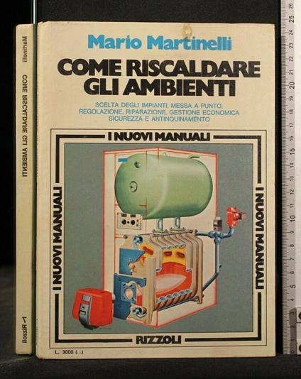 Come Riscaldare Gli Ambienti - Mario Martinelli - copertina