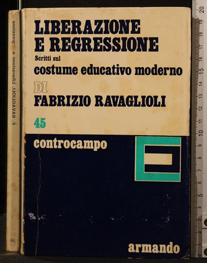 Liberazione e Regressione - Fabrizio Ravaglioli - copertina