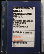 Esperimenti sulla percezione visiva. Vol 2