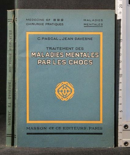 Traitement Des Maladies Mentales Par Les Chocs. Pascal, Davesne - Blaise Pascal - copertina