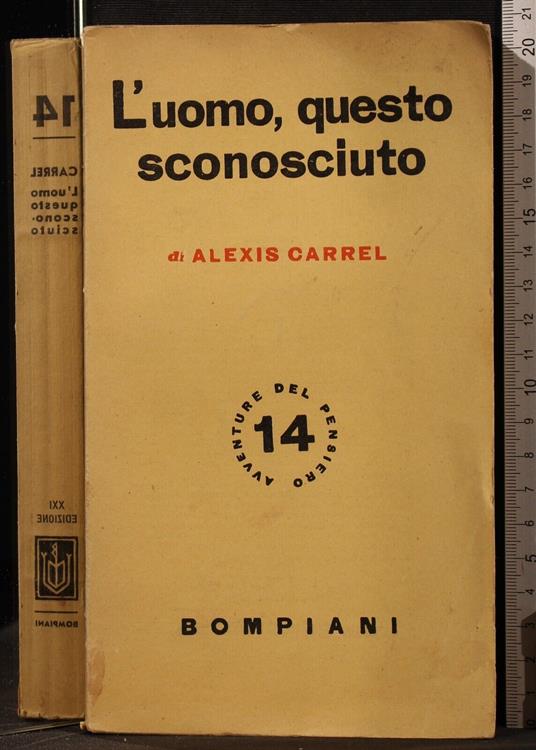 L' uomo, questo sconosciuto - Alexis Carrel - copertina