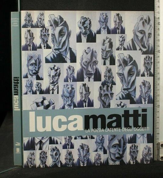 La Poesia Latente Degli Oggetti - Luca Matti - copertina
