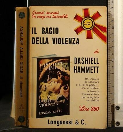 Il Bacio Della Violenza - Dashiell Hammett - copertina