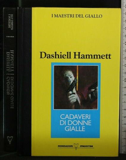 I Maestri Del Giallo Cadaveri di Donne Gialle - Dashiell Hammett - copertina