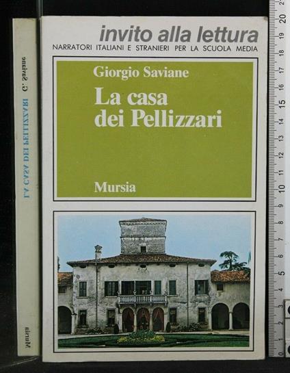 La Casa Dei Pellizzari - Giorgio Saviane - copertina