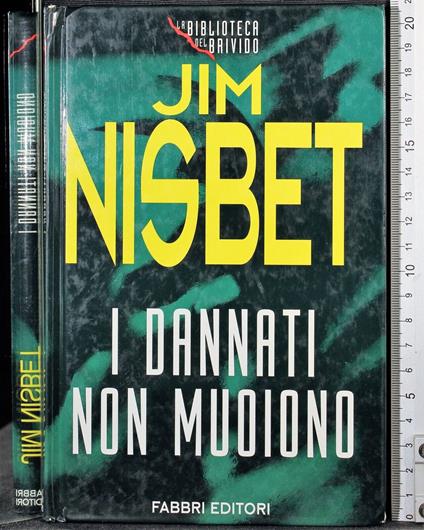 I dannati non muoiono - Jim Nisbet - copertina