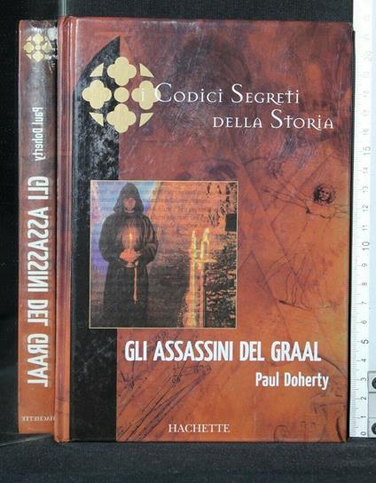 I Codici Segreti Della Storia I Gli Assassini Del Graal - Paul Doherty - copertina