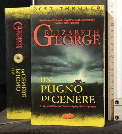 Un Pugno di Cenere - Elizabeth George - copertina