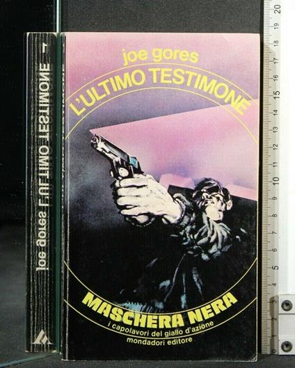 L' Ultimo Testimone - Joe Gores - copertina