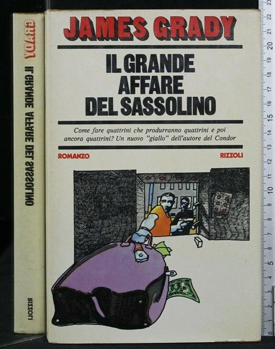 Il Grande Affare Del Sassolino - James Grady - copertina