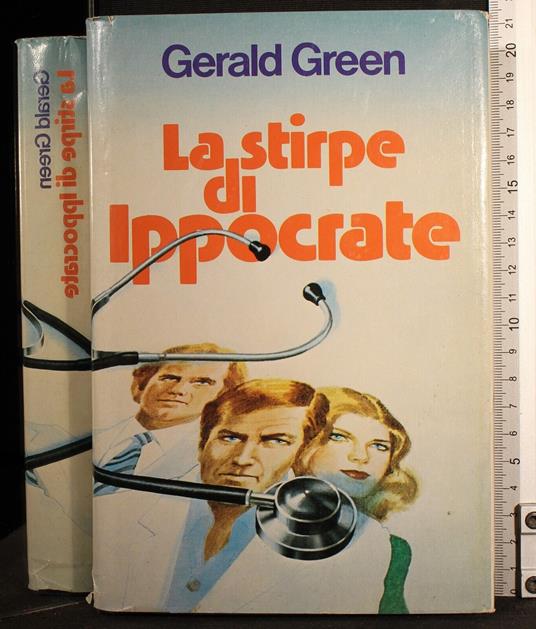 La stirpe di Ippocrate - Gerald Green - copertina