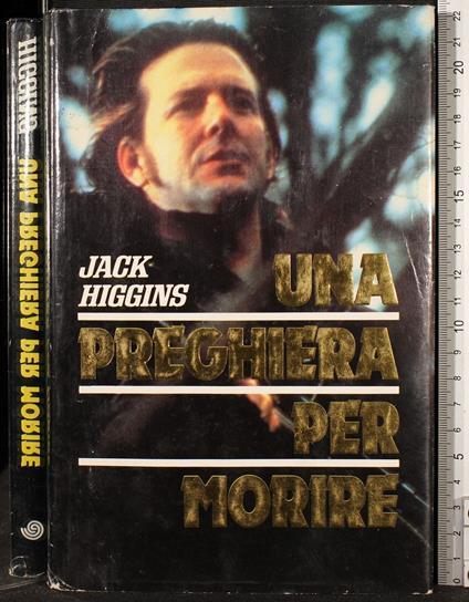 Una preghiera per morire - Jack Higgins - copertina