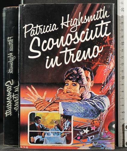 Sconosciuti In - Patricia Highsmith - copertina