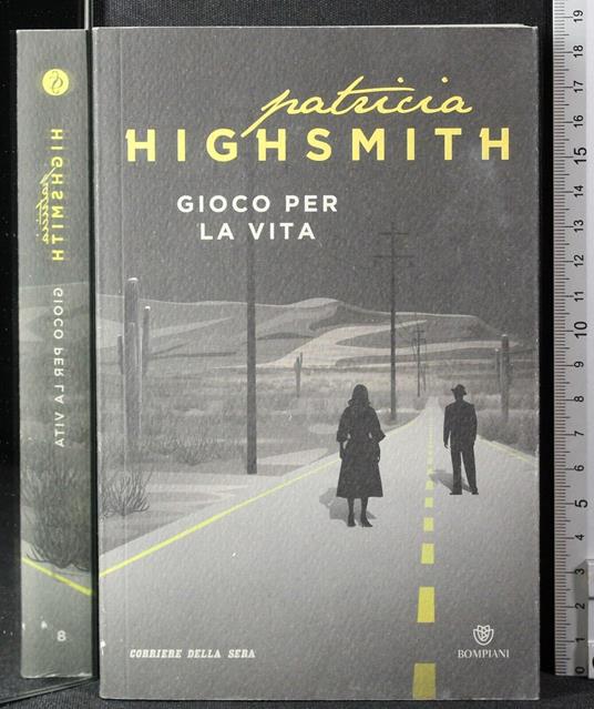 Gioco per la vita - Patricia Highsmith - copertina