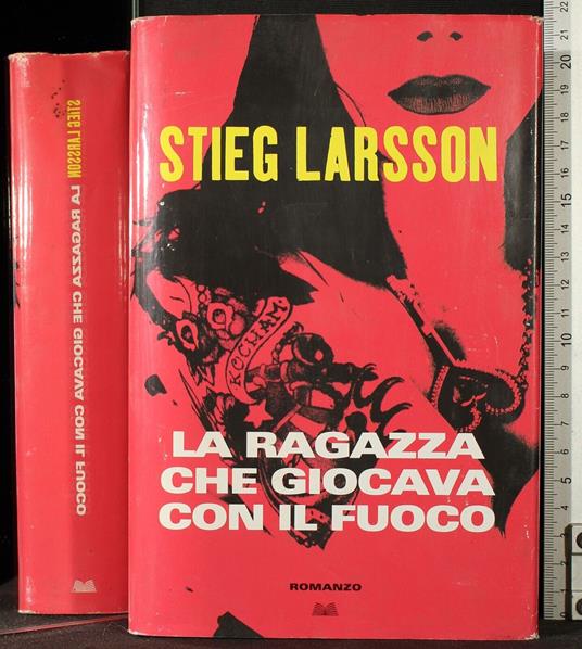La ragazza che giocava con il fuoco - Stieg Larsson - copertina