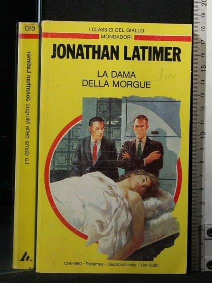 La Dama Della Morgue - Jonathan Latimer - copertina