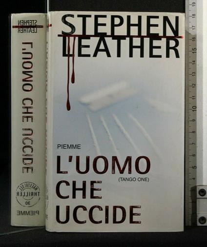 L' Uomo Che Uccide - Stephen Leather - copertina