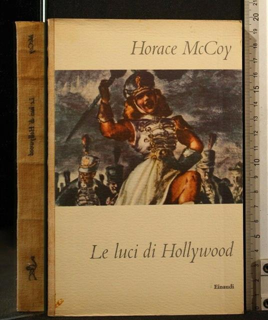 Le Luci di Hollywood - Horace McCoy - copertina