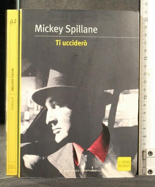 Ti Ucciderò - Mickey Spillane - copertina