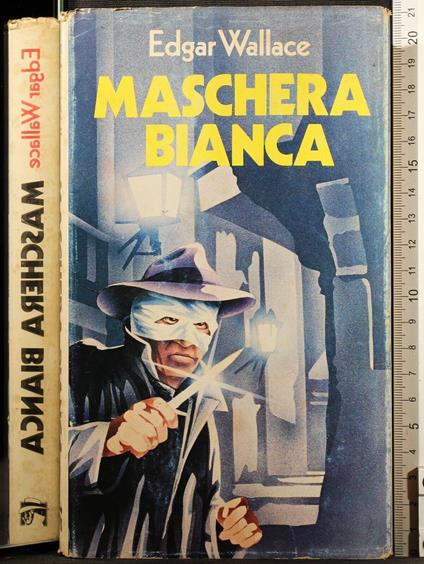 Maschera bianca - Edgar Wallace - copertina