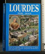 Lourdes Ieri-Oggi