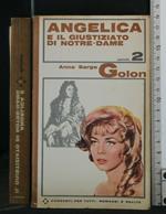 Angelica e Il Giustiziato di Notre Dame