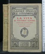 La Vita di Vittorio Alfieri Ridotta per Le Scuole Medie