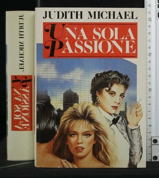 Una Sola Passione - Judith Michael - copertina