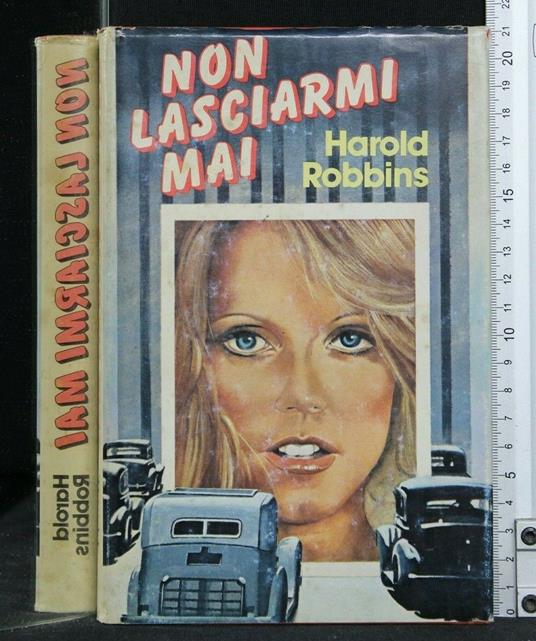 Non Lasciarmi Mai - Harold Robbins - copertina