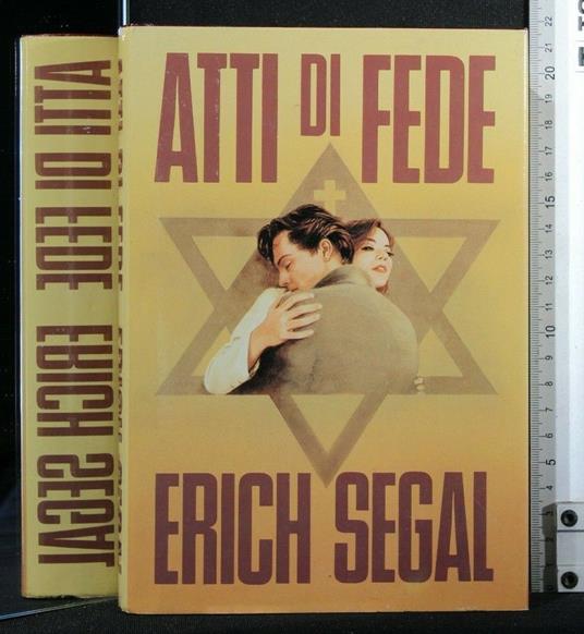 Atti di Fede - Erich Segal - copertina
