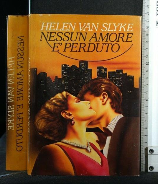 Nessun Amore è Perduto - Helen Van Slyke - copertina
