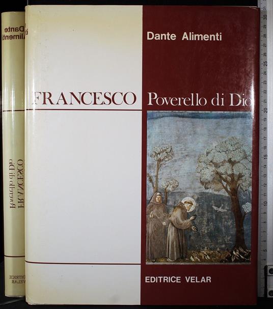 Francesco. Poverello di Dio - Dante Alimenti - copertina