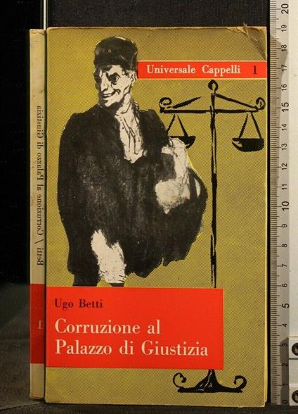 Corruzzione Al Palazzo di Giustizia Volume 1 - Ugo Betti - copertina