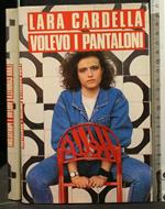 Volevo I Pantaloni