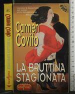 La Bruttina Stagionata