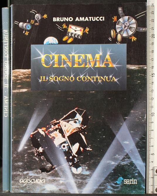 Cinema. Il sogno continua - Bruno Amatucci - copertina