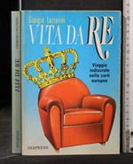 Vita da Re
