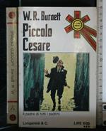 Piccolo Cesare. Burnett. Longanesi & C
