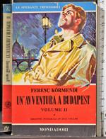 Un'avventura a Budapest. Vol II