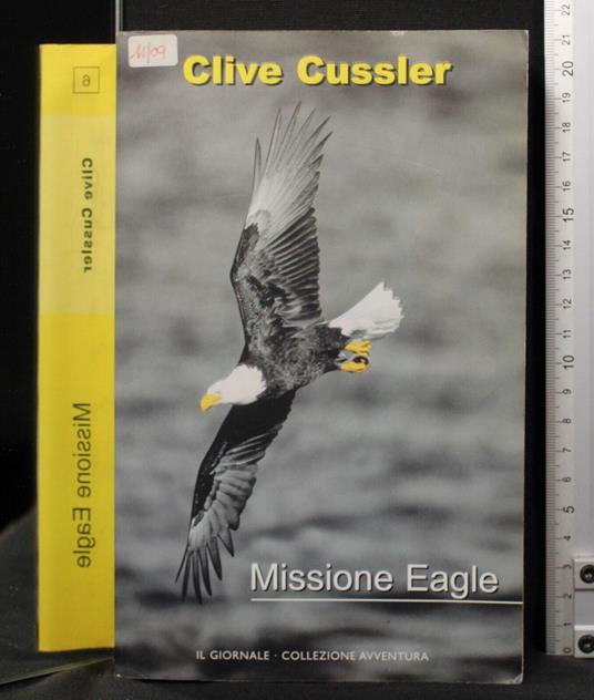 Missione eagle - Clive Cussler - copertina