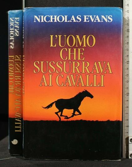 L' Uomo Che Sussurrava Ai Cavalli - Nicholas Evans - copertina
