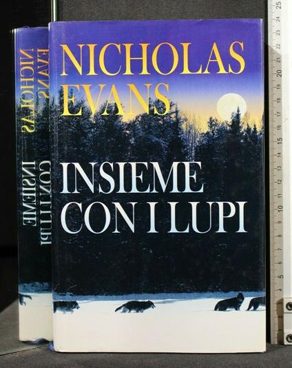 Insieme con I Lupi - Nicholas Evans - copertina