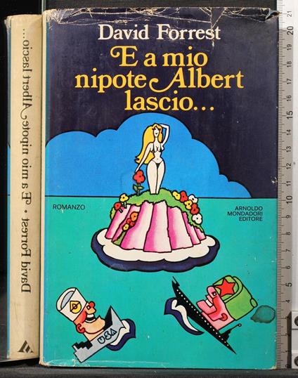 E a mio nipote Albert lascio. - David Forrest - copertina