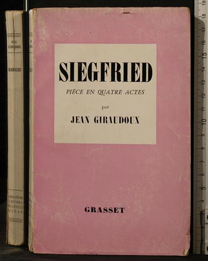 Siegfried. Piece En Quatre Actes - Jean Giraudoux - copertina