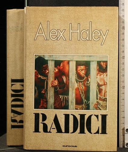 Radici - Alex Haley - copertina