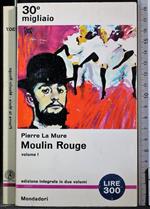 Moulin Rouge. Vol I