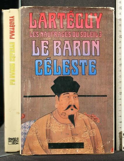 Les Naufrages Du Soleil Iii Le Baron Celeste - Jean Lartéguy - copertina