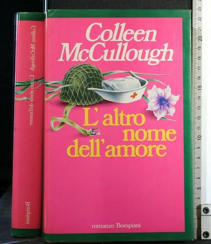 L' Altro Nome Dell' Amore - Colleen McCullough - copertina